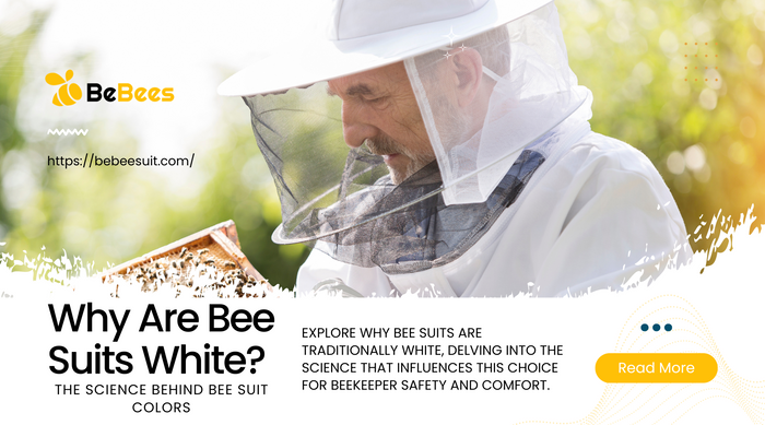The Science Behind Bee Suit Colors: Why Are Bee Suits White?